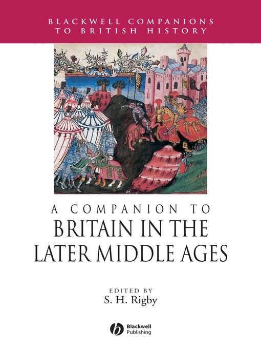 Title details for A Companion to Britain in the Later Middle Ages by S. H. Rigby - Available